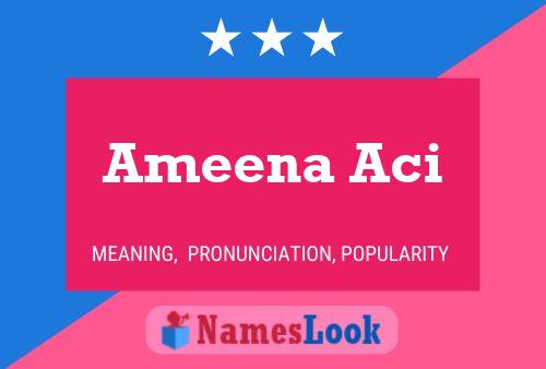 Póster del nombre Ameena Aci