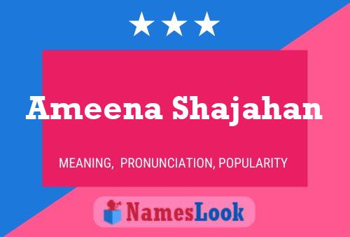 Póster del nombre Ameena Shajahan