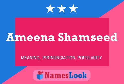 Póster del nombre Ameena Shamseed