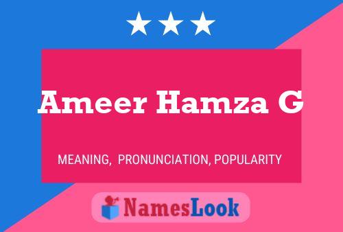 Póster del nombre Ameer Hamza G