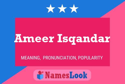 Póster del nombre Ameer Isqandar