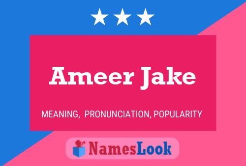 Póster del nombre Ameer Jake