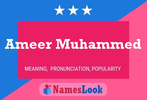 Póster del nombre Ameer Muhammed