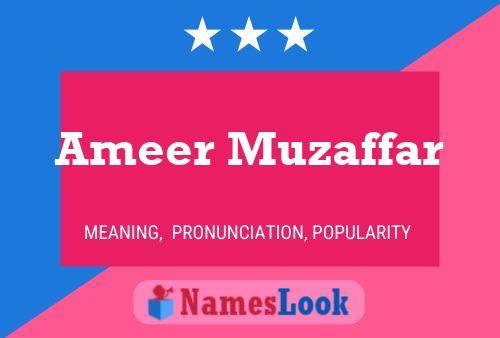 Póster del nombre Ameer Muzaffar