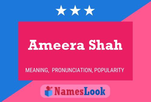 Póster del nombre Ameera Shah