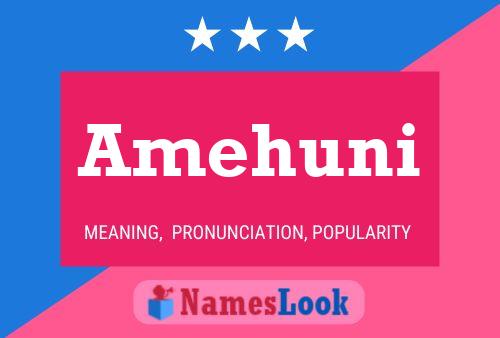 Póster del nombre Amehuni