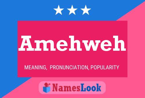 Póster del nombre Amehweh