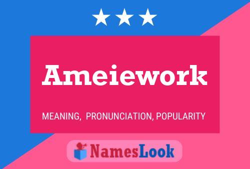 Póster del nombre Ameiework