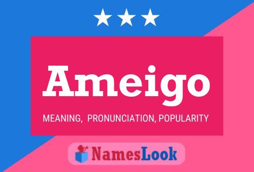 Póster del nombre Ameigo