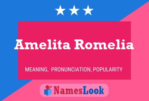 Póster del nombre Amelita Romelia