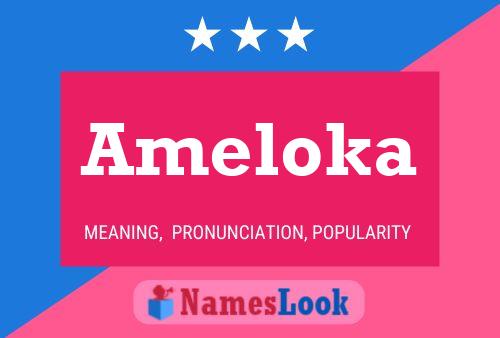 Póster del nombre Ameloka