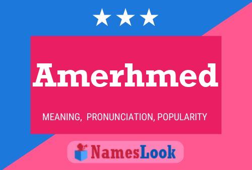 Póster del nombre Amerhmed