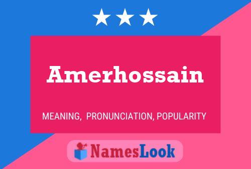 Póster del nombre Amerhossain