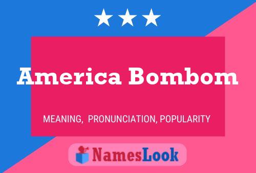 Póster del nombre America Bombom