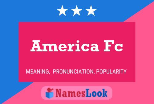 Póster del nombre America Fc