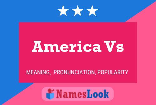 Póster del nombre America Vs