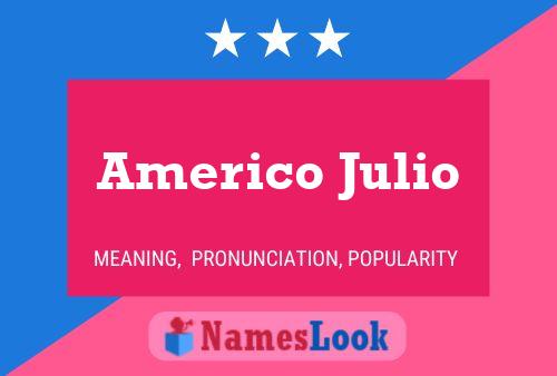 Póster del nombre Americo Julio