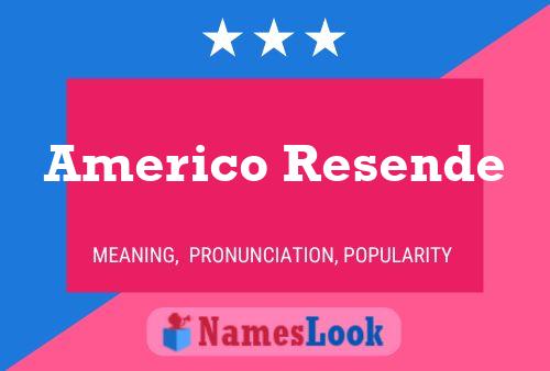 Póster del nombre Americo Resende