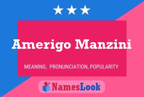 Póster del nombre Amerigo Manzini