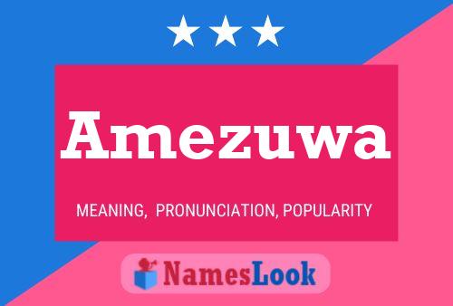 Póster del nombre Amezuwa