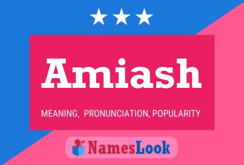 Póster del nombre Amiash