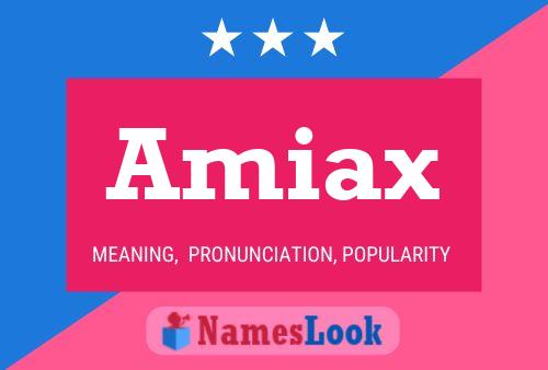 Póster del nombre Amiax