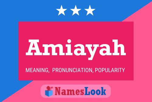 Póster del nombre Amiayah