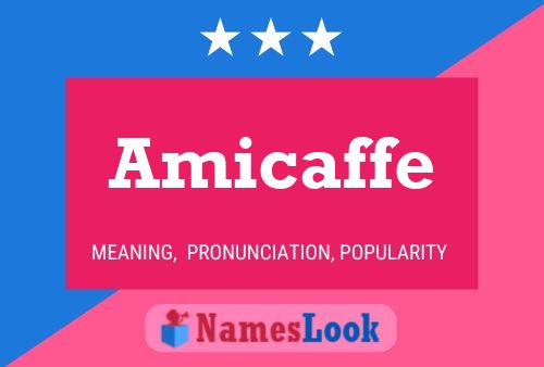 Póster del nombre Amicaffe