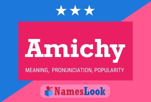 Póster del nombre Amichy