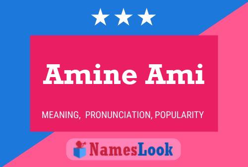 Póster del nombre Amine Ami