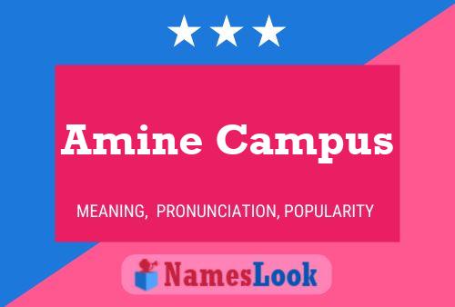 Póster del nombre Amine Campus