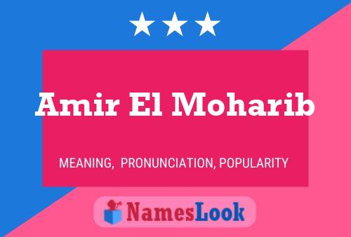 Póster del nombre Amir El Moharib