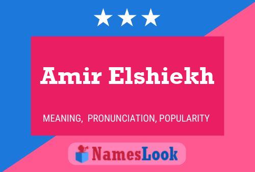 Póster del nombre Amir Elshiekh