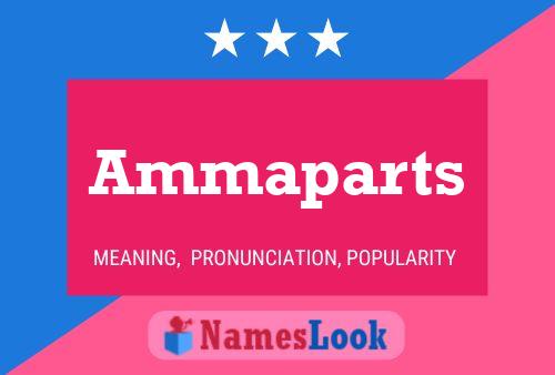 Póster del nombre Ammaparts