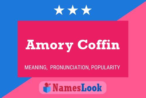 Póster del nombre Amory Coffin