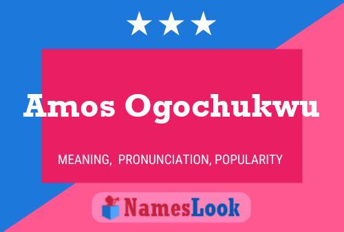 Póster del nombre Amos Ogochukwu