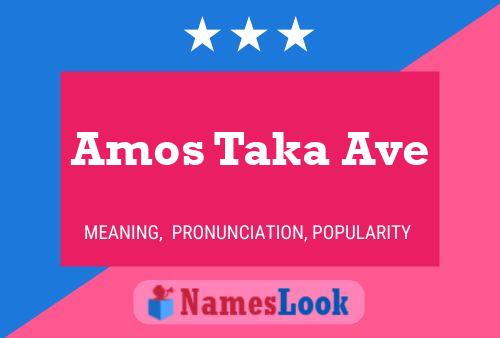 Póster del nombre Amos Taka Ave