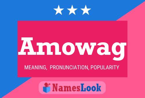 Póster del nombre Amowag