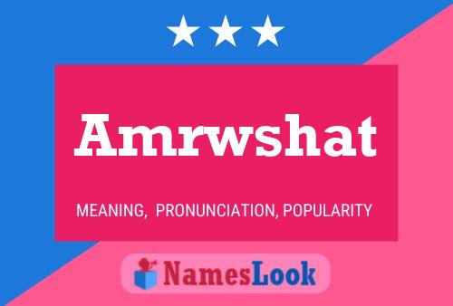 Póster del nombre Amrwshat