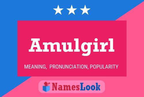 Póster del nombre Amulgirl