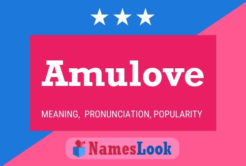 Póster del nombre Amulove