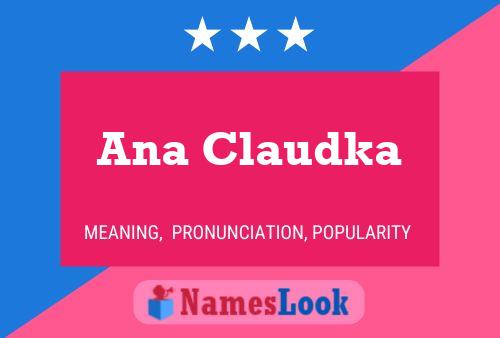 Póster del nombre Ana Claudka