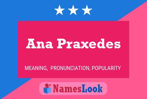 Póster del nombre Ana Praxedes