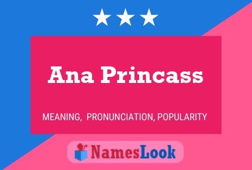 Póster del nombre Ana Princass