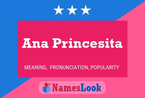 Póster del nombre Ana Princesita