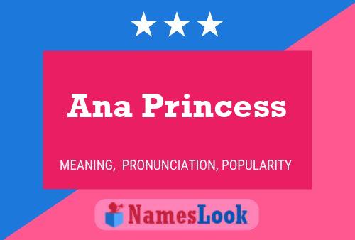 Póster del nombre Ana Princess