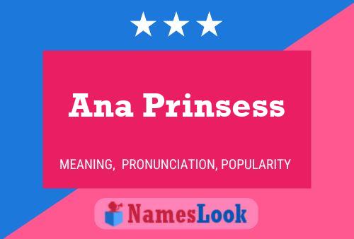 Póster del nombre Ana Prinsess