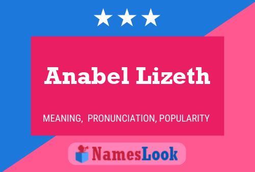 Póster del nombre Anabel Lizeth