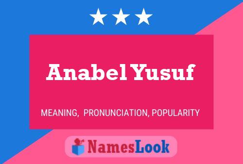 Póster del nombre Anabel Yusuf