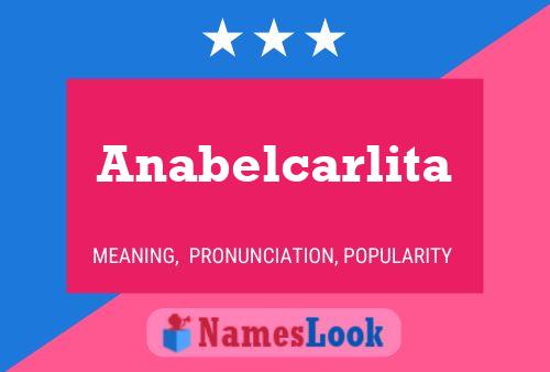 Póster del nombre Anabelcarlita